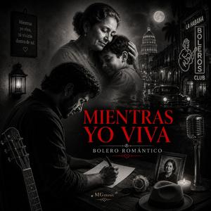 Mientras Yo Viva