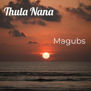 Thula Nana