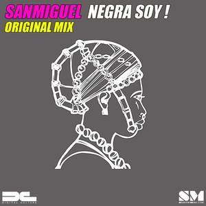 Negra Soy (Original Mix)