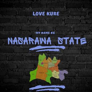 My Name Na Nasarawa State