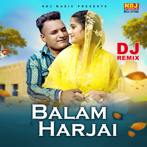 Balam Harjai (DJ REMIX)