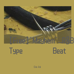 [Free]"Mayhem"_R&B/Emo Type Beat