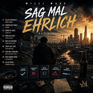 Sag mal ehrlich