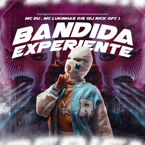 Bandida Experiente