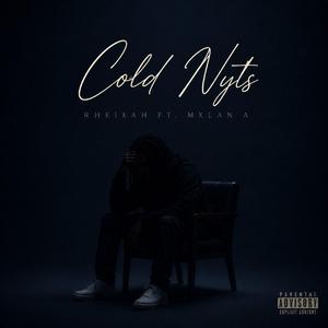 Cold Nyts (feat. Mxlan A)