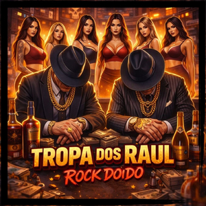 Tropa dos Raul, Rock Doido
