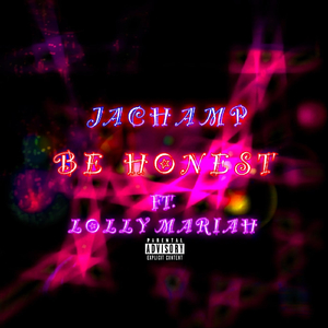 Be Honest (feat. Lolly Mariah)