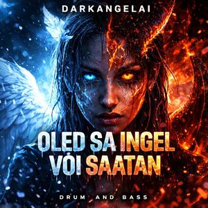 Oled sa ingel või Saatan(drumm & base)