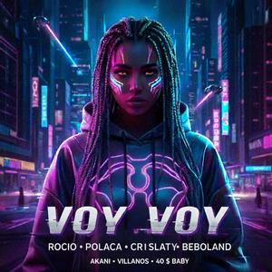 Voy Voy (feat. Crislaty, Rocio & Polaka)