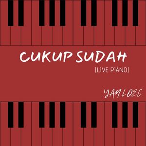 CUKUP SUDAH (Live Piano)