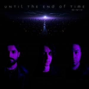 Until The End Of Time