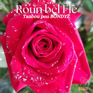 Roun bèl Flè