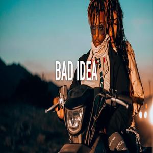 Bad Idea