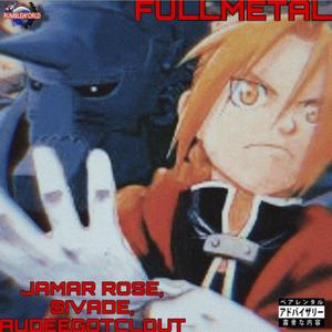 FULLMETAL (feat. Jamar Rose & Sivade)