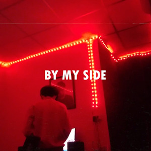 BY MY SIDE