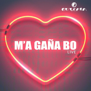 M'a Gaña Bo (En Vivo)