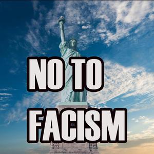 No To Facism