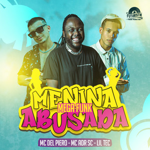Menina Abusada Mega Funk