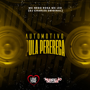 Automotivo Pula Perereca