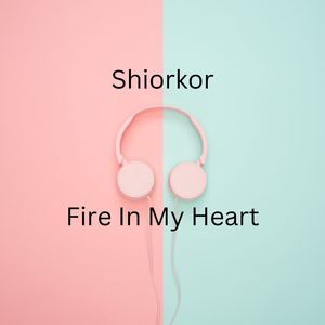 Fire In My Heart (A Capella)