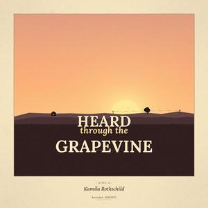 Heard Through The Grapevine