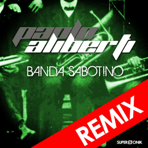 Banda Sabotino (Sir Claude & Ale Ciani Remix)