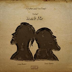 Teach Me (feat. James L. Booker Jr.Dad)