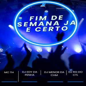Fim de Semana Ja e Certo