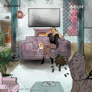Ballin (feat. Kajé Jones Snap God P)
