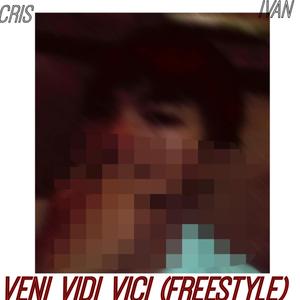 Veni Vidi Vici (Freestyle)