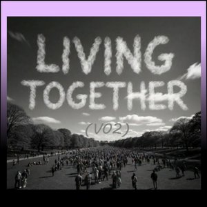 Living Together (Second Version)