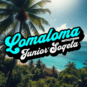 Lomaloma (Remastered)