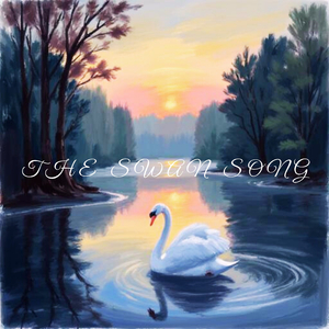 The Swan Song