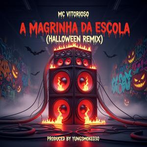 A Magrinha da Escola (Halloween Horror Funk Remix)