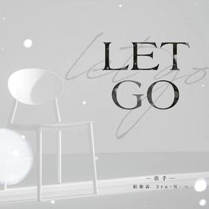 LET GO（翻自 黄礼格）