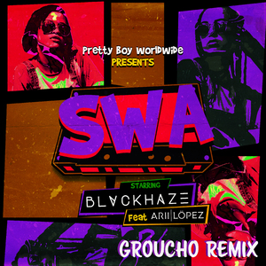 SWA (Groucho Remix)