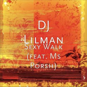 Sexy Walk (feat. Ms Porsh)