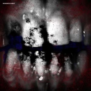 MASOCHIST (feat. Eric Risk)