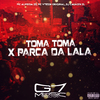 MC ALMEIDA ZS - Toma Toma X Parca da Lala