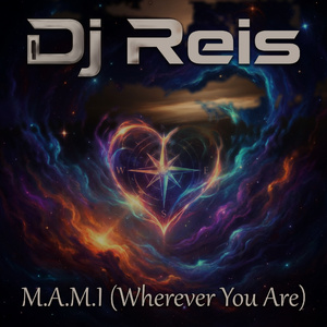 M.A.M.I (Wherever You Are)
