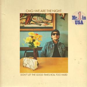 Don't Let the Good Times Roll Too Hard