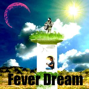 Feaver Dream