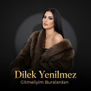 Gitmeliyim Buralardan