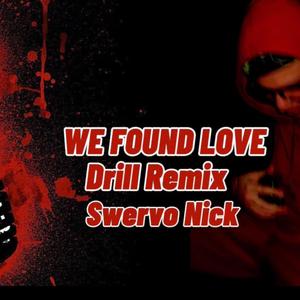 We Found Love (Remix)