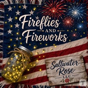 Fireflies and Fireworks