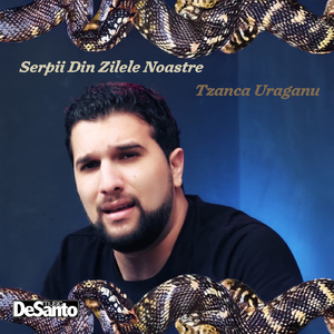 Serpii din zilele noastre