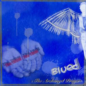 Blued (The Archangel Prayer)