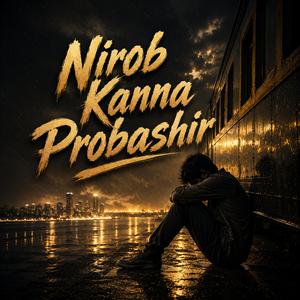 Nirob Kanna Probashir