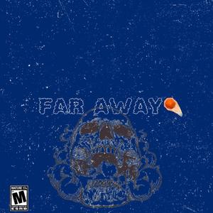 Far Away Slowed