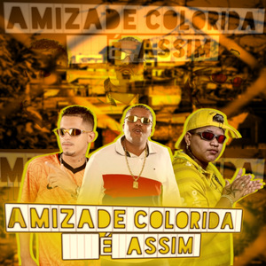 Amizade Colorida É Assim